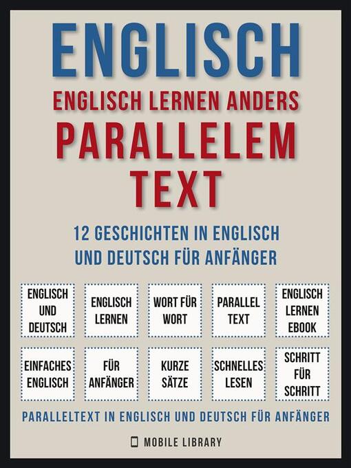 Title details for Englisch--Englisch Lernen Anders Parallelem Text (Vol 1) by Mobile Library - Available